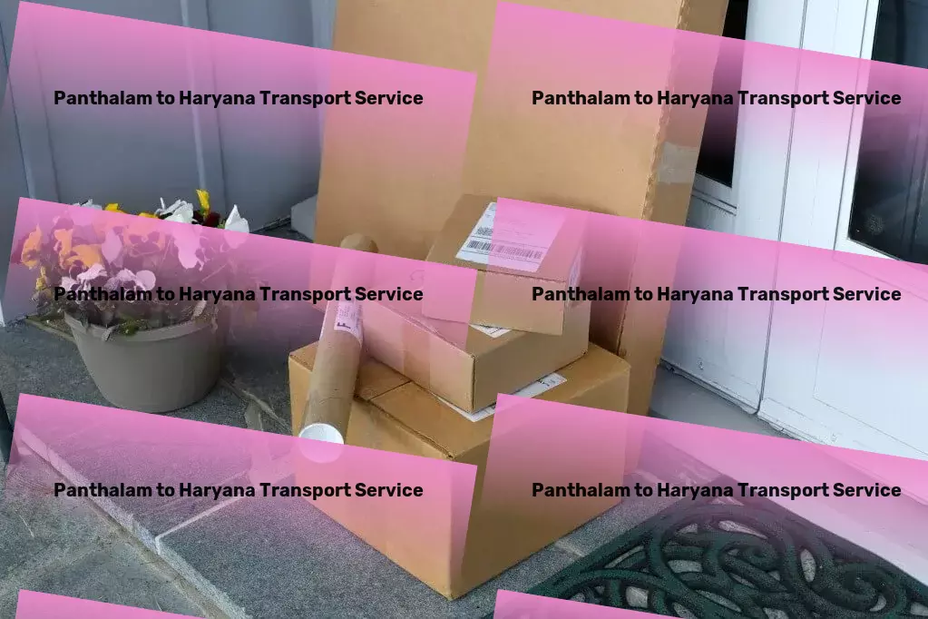 Panthalam to Haryana Transport Achieve operational excellence in your Indian logistics operations! - Door-to-door goods shipment