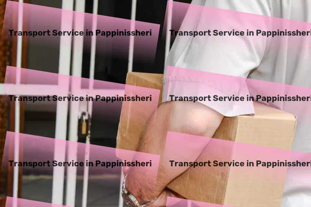 Courier And Parcel in Pappinissheri, Kerala (KL) Multi-region transport services