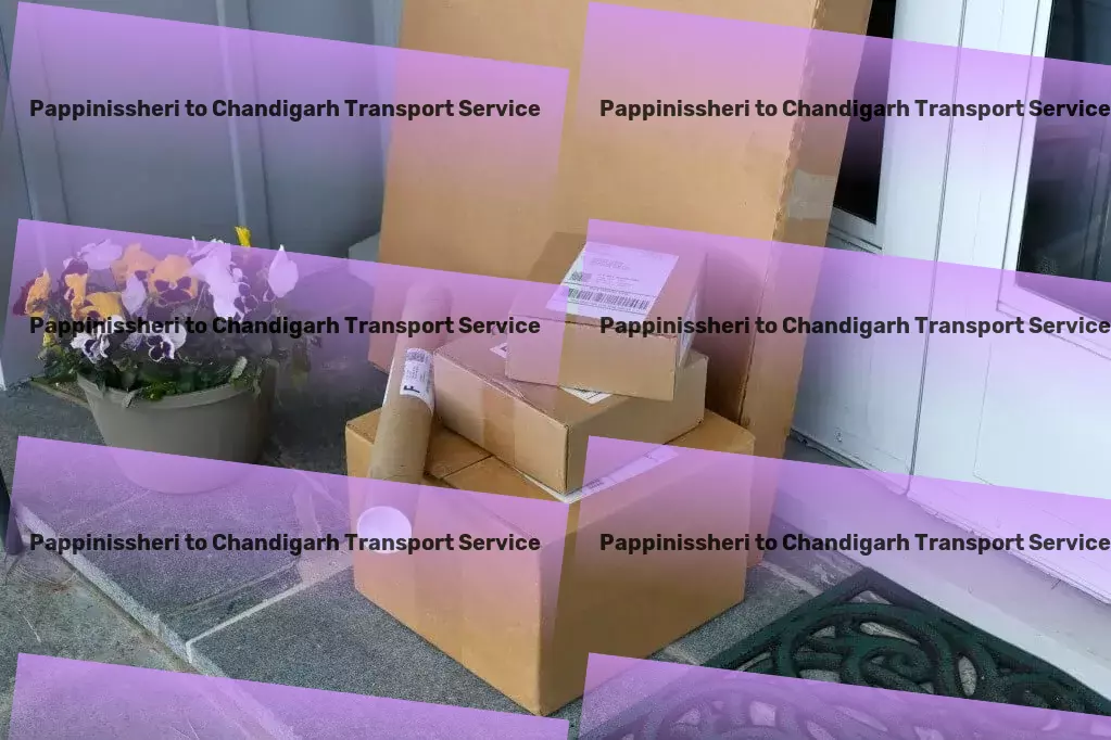 Pappinissheri to Chandigarh Transport A new era of convenience in transporting goods across India. - Dedicated cargo delivery