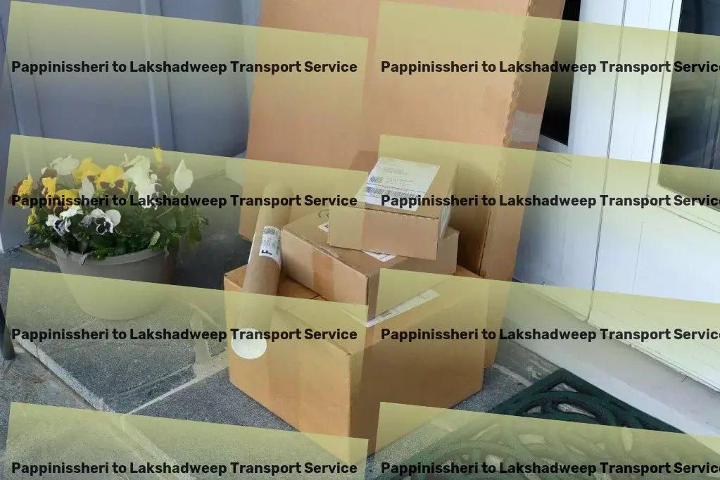 Pappinissheri to Lakshadweep Transport Revolutionizing the way you ship across the nation! - Full-load shipping services