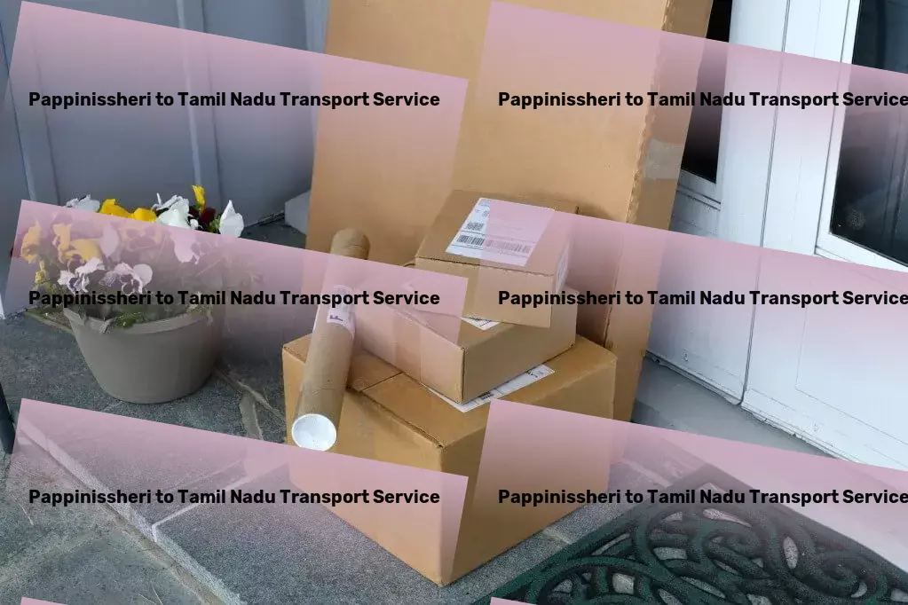 Pappinissheri to Tamil Nadu Transport Express freight operations