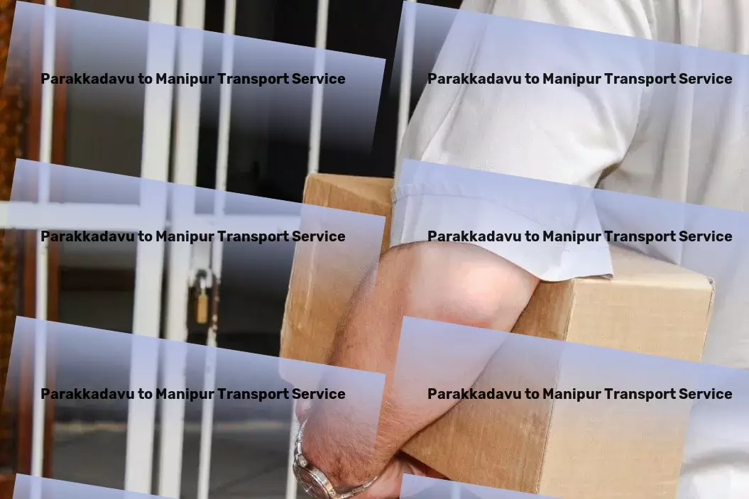 Parakkadavu to Manipur Transport Rapid courier services