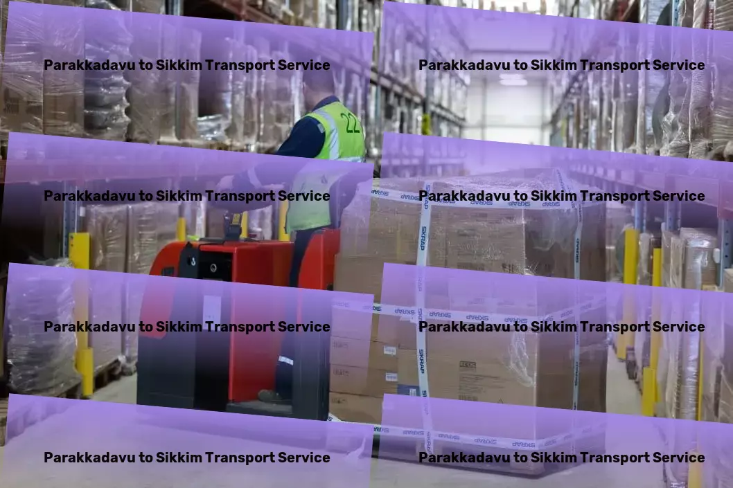 Parakkadavu to Sikkim Transport A new era of convenience and efficiency in Indian transport services. - Nationwide logistics provider