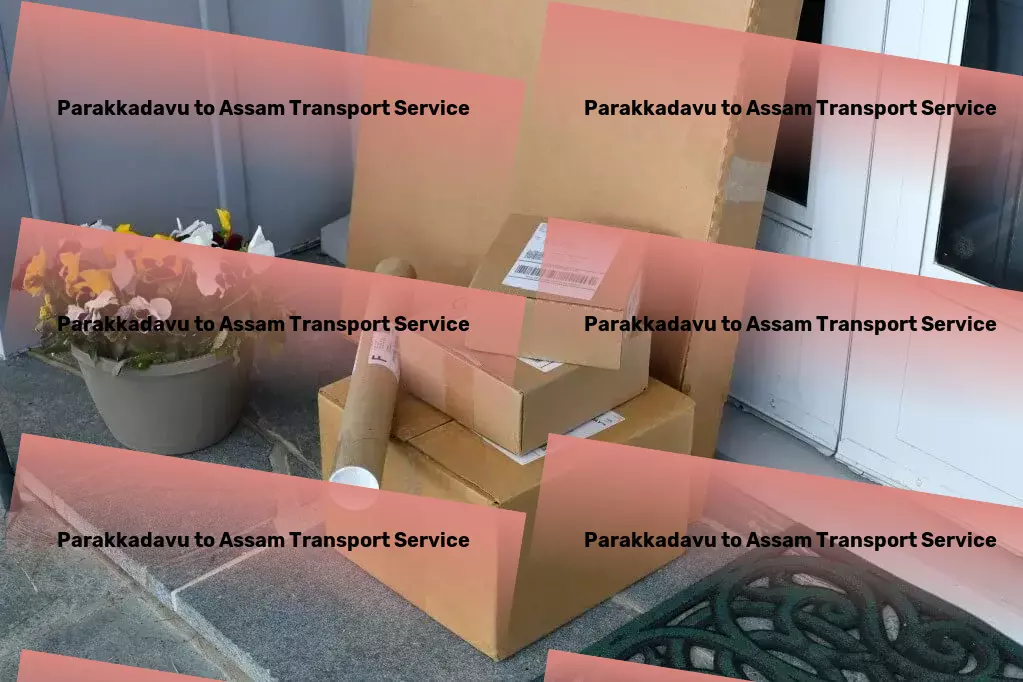 Parakkadavu to Assam Transport High-speed package services