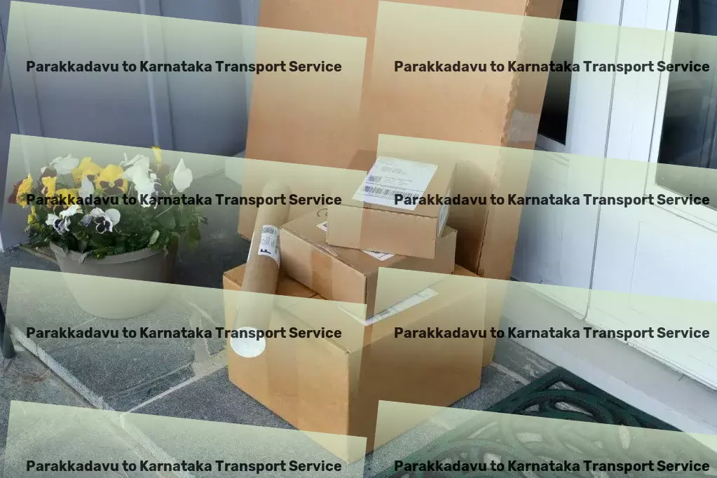 Parakkadavu to Karnataka Transport Local logistics and transport