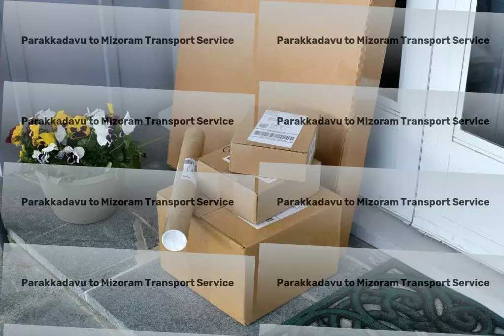 Parakkadavu to Mizoram Transport Urban logistics services