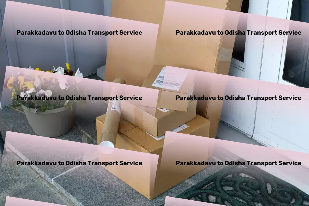 Parakkadavu to Odisha Transport Experience unparalleled execution in transporting goods within India. - City-to-city transport operations