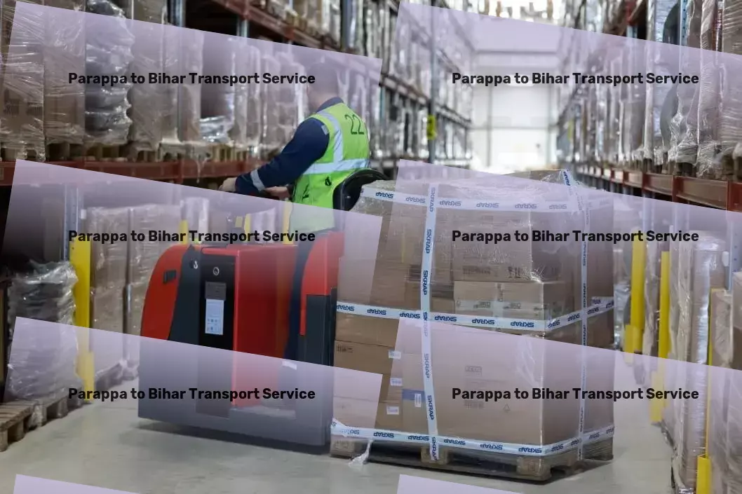 Parappa to Bihar Transport National logistics providers