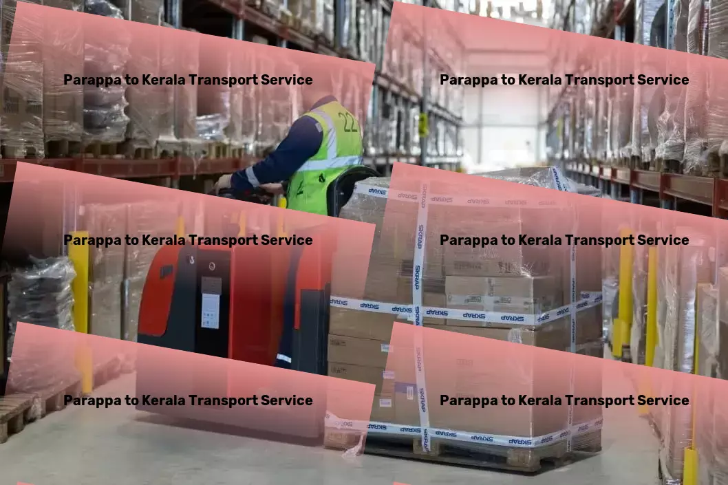 Parappa to Kerala Transport Where technology meets traditional Indian logistics wisdom! - Integrated cargo services