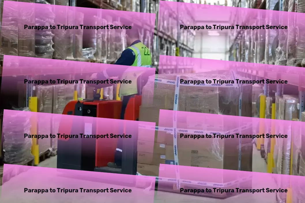 Parappa to Tripura Transport Logistics services