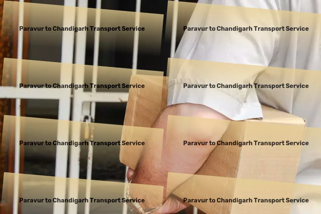 Paravur to Chandigarh Transport Drive your business forward with our Indian transport prowess! - Advanced movers and packers