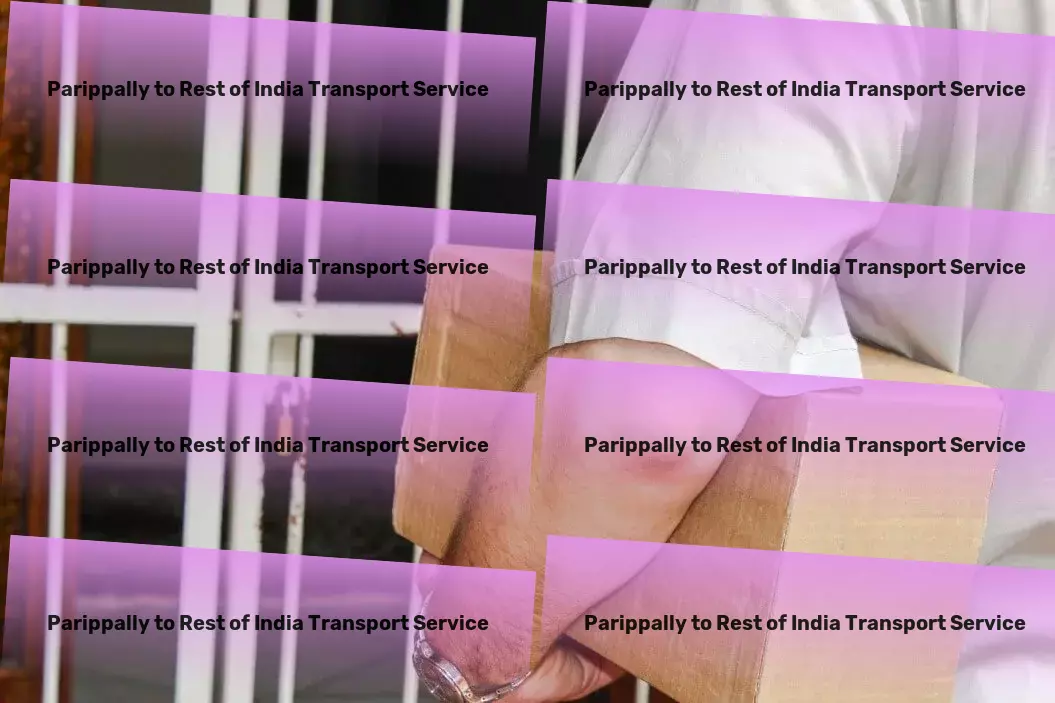 Parippally to Rest Of India Transport Inter-city freight services