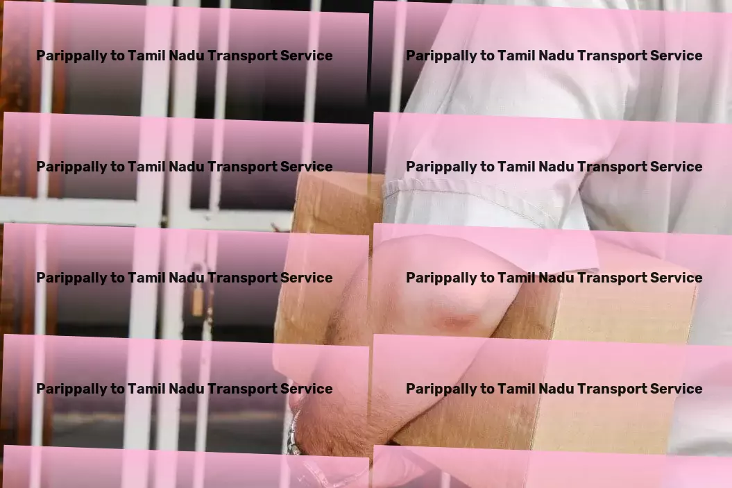 Parippally to Tamil Nadu Transport Industrial shipping services