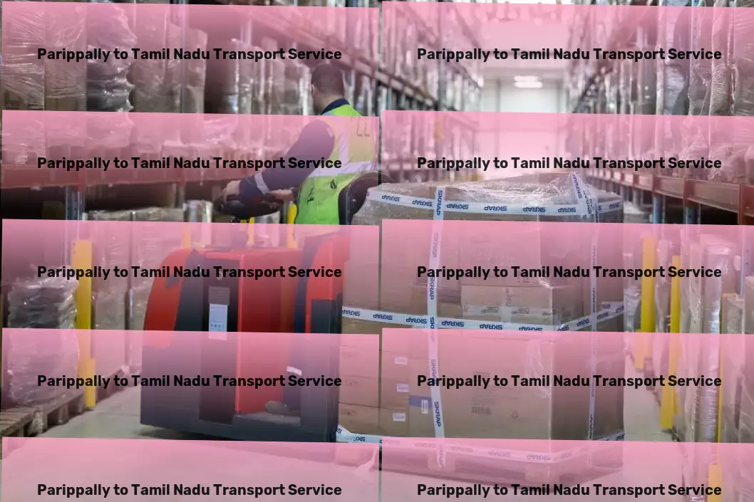 Parippally to Tamil Nadu Transport Business logistics