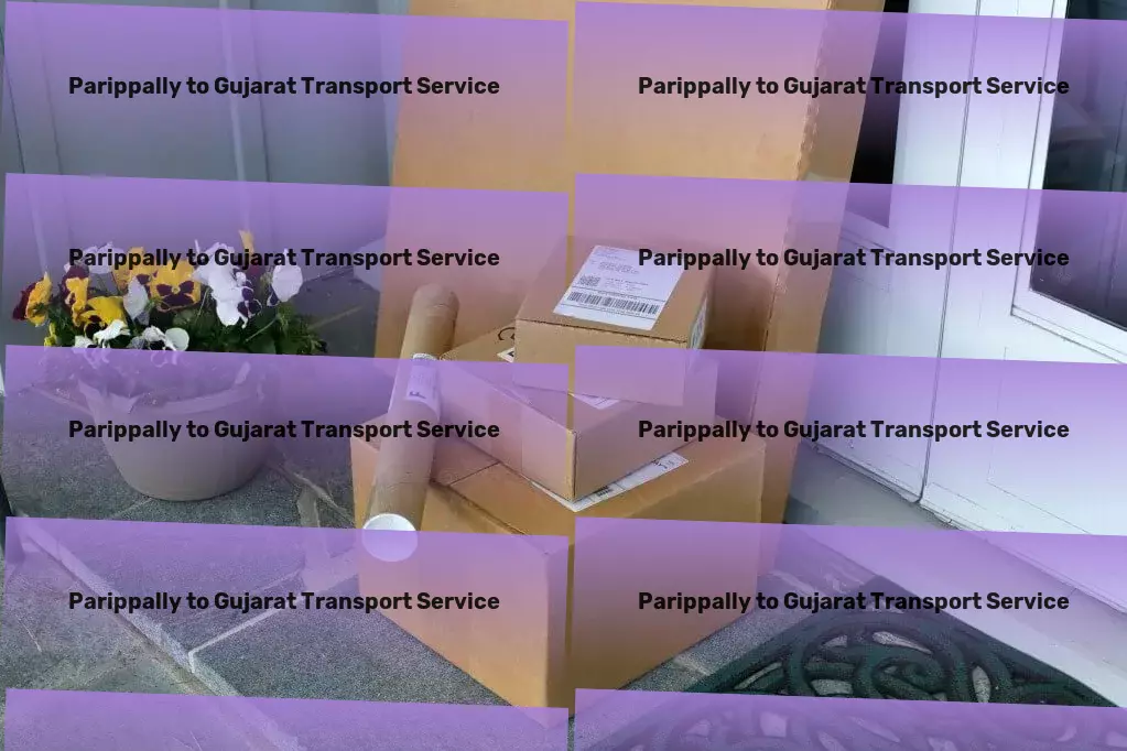 Parippally to Gujarat Transport Empower your business with dynamic logistic solutions! - Advanced goods shipment solutions