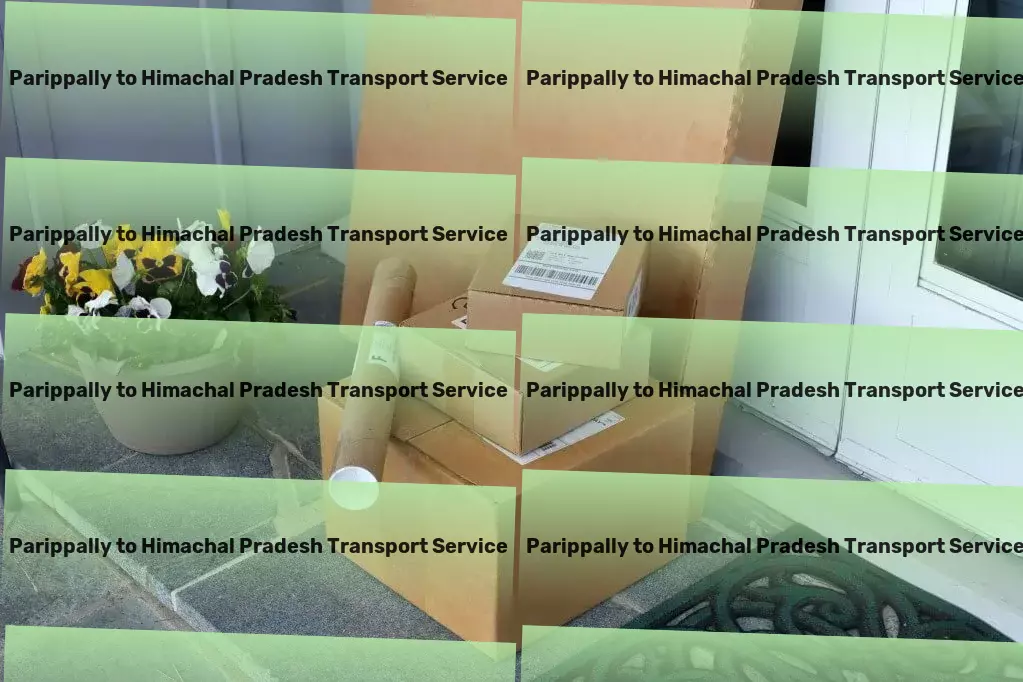 Parippally to Himachal Pradesh Transport Redefining logistics with state-of-the-art Indian solutions! - Express parcel shipment services