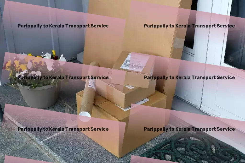 Parippally to Kerala Transport Nationwide cargo shipment