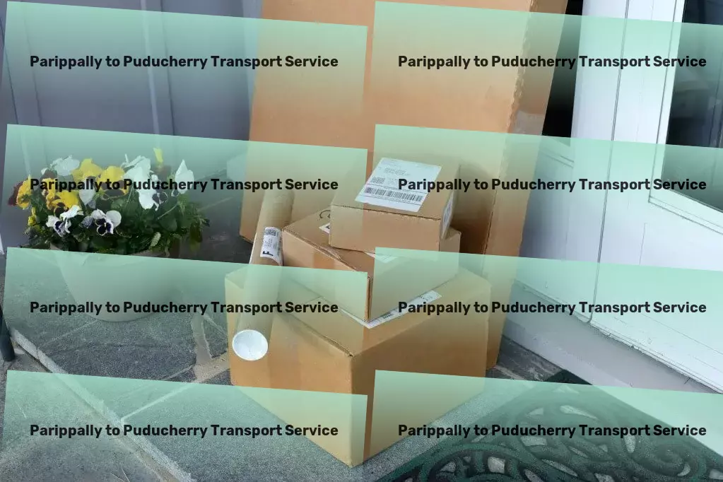 Parippally to Puducherry Transport The fastest route to your logistics goals in India! - Express bulk transport