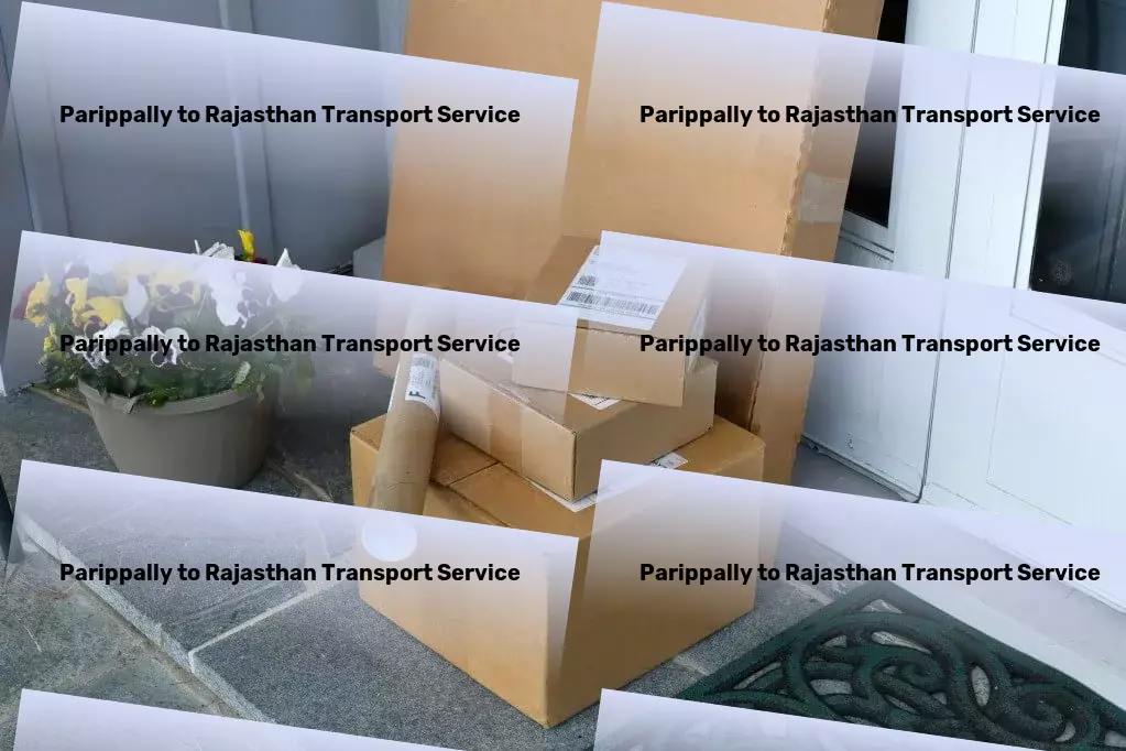 Parippally to Rajasthan Transport Introducing a smarter way to handle your shipping requirements! - Logistics services