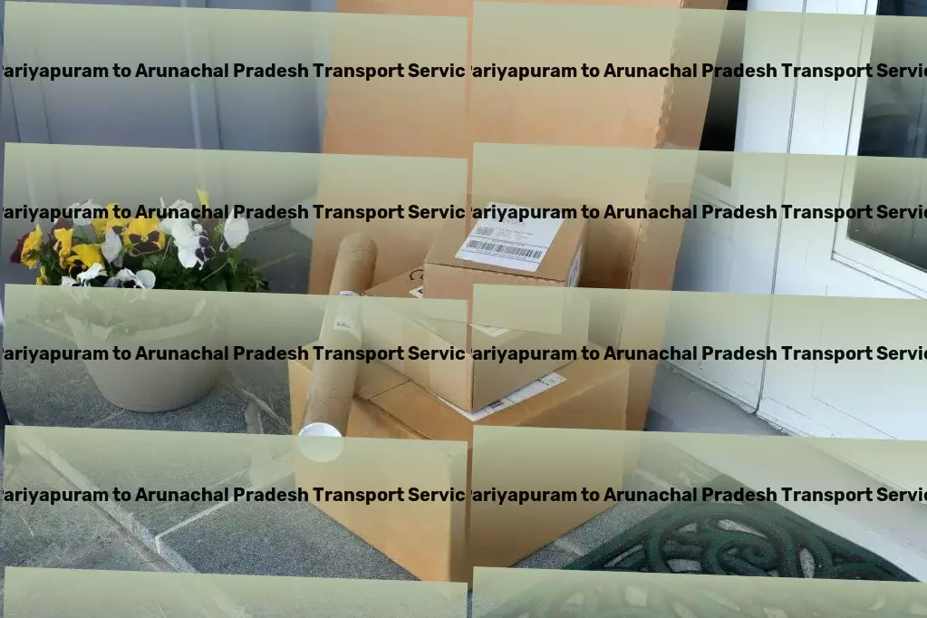 Pariyapuram to Arunachal Pradesh Transport Dedicated freight services