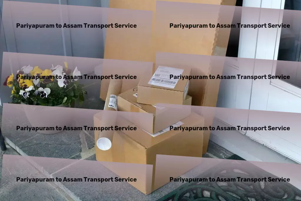 Pariyapuram to Assam Transport Efficiently connecting India with unmatched transport services! - Customized cargo logistics