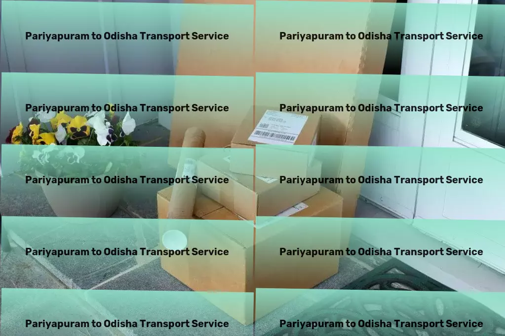 Pariyapuram to Odisha Transport Transform your Indian transportation experience today! - Express household logistics