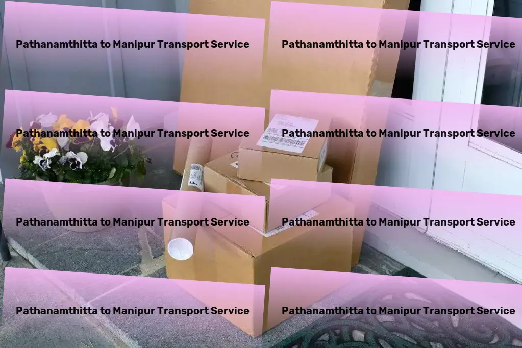 Pathanamthitta to Manipur Transport Redefine how you move goods in India with our expert solutions. - Custom cargo transport