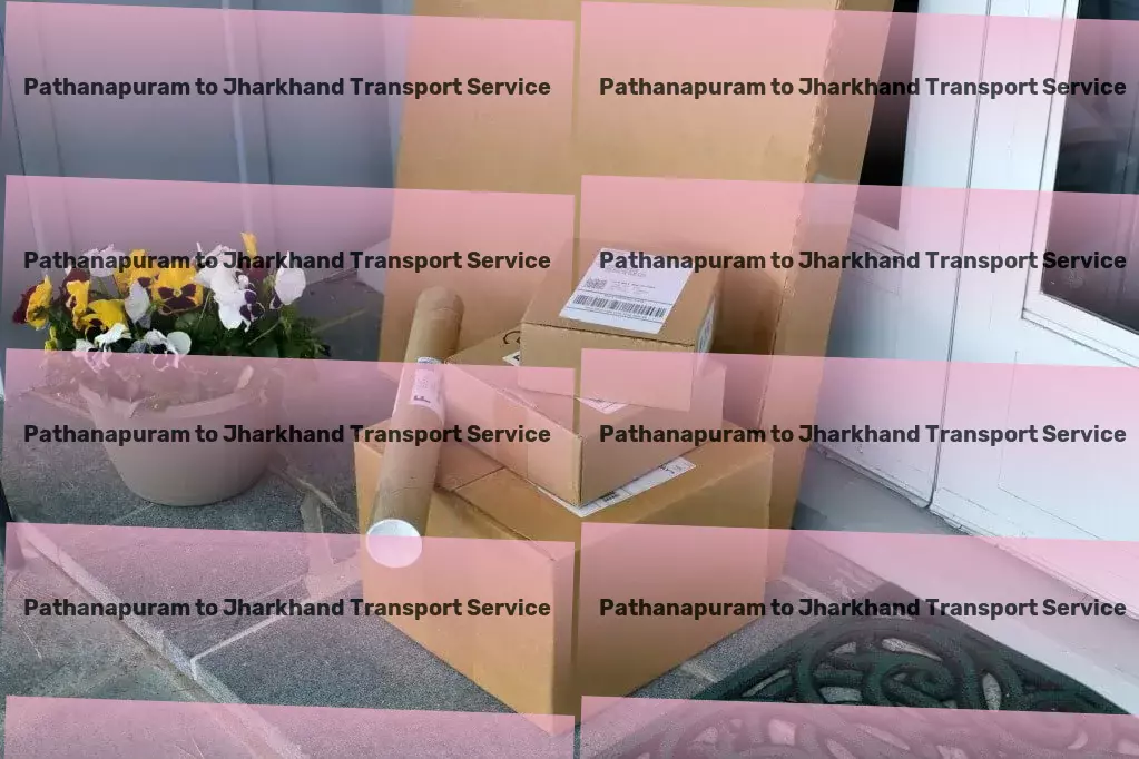 Pathanapuram to Jharkhand Transport Simplifying transport services across the nation! - Nationwide moving and shipment services