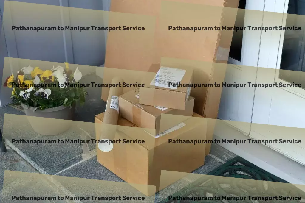 Pathanapuram to Manipur Transport Achieve logistics mastery with our services in India! - Local parcel delivery