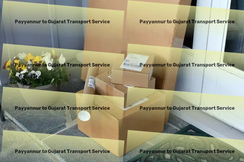 Payyannur to Gujarat Transport Lead the way in India with our logistic strategies. - Personalized goods shipment