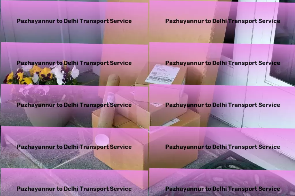 Pazhayannur to Delhi Transport Citywide goods delivery