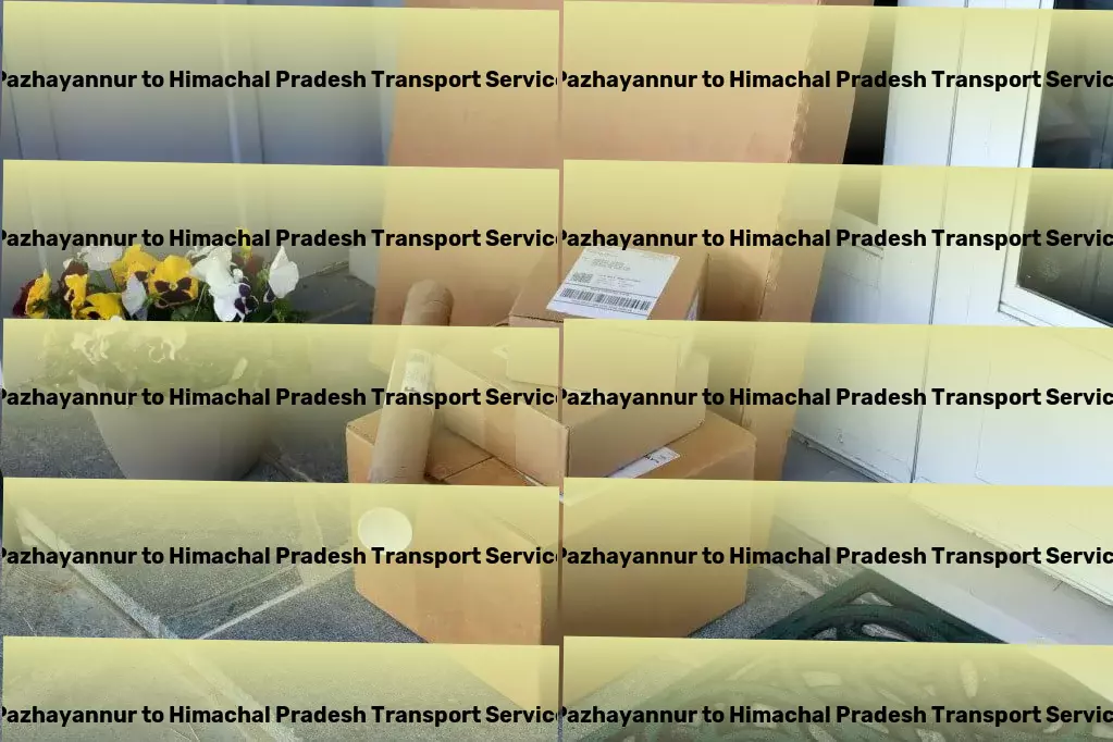 Pazhayannur to Himachal Pradesh Transport Navigate smoothly through India's logistics challenges! - Advanced freight coordination