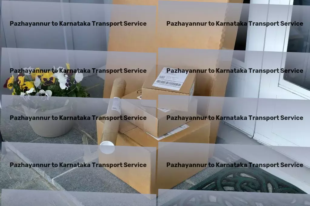 Pazhayannur to Karnataka Transport High-speed shipping solutions