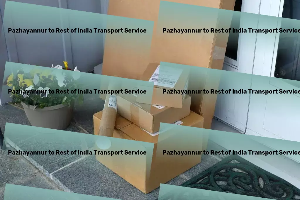 Pazhayannur to Rest Of India Transport National freight dispatch services