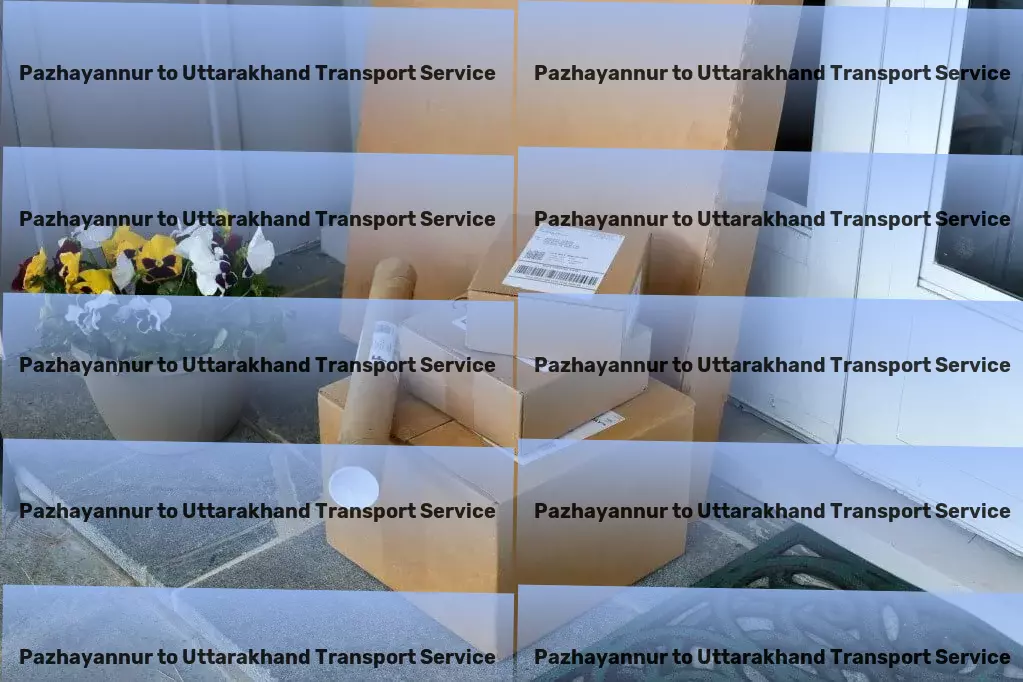 Pazhayannur to Uttarakhand Transport Heavy goods transport