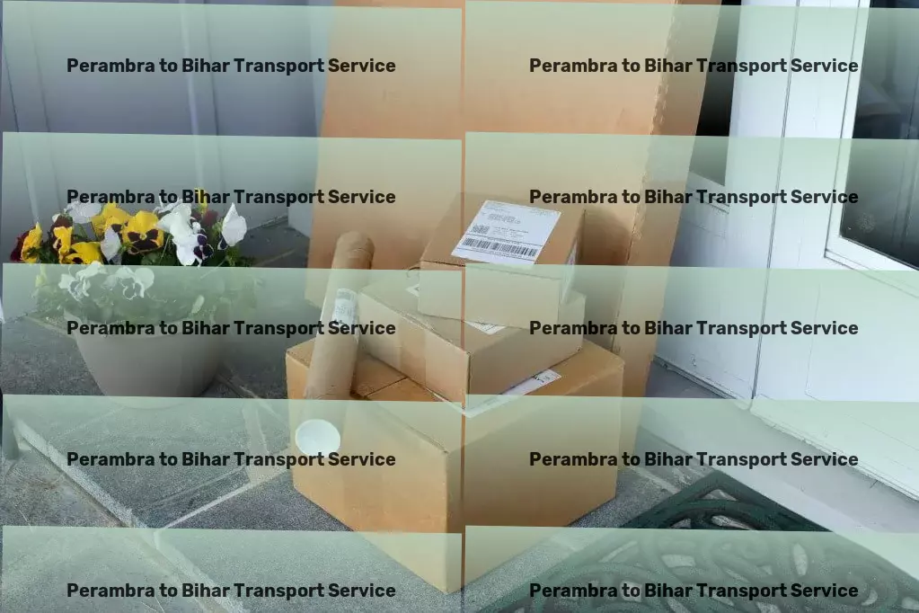 Perambra to Bihar Transport Get ahead in Indian logistics with our superior service! - Long haul courier services