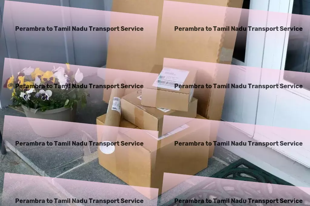 Perambra to Tamil Nadu Transport Your essential guide to seamless transportation in India! - Retail distribution logistics