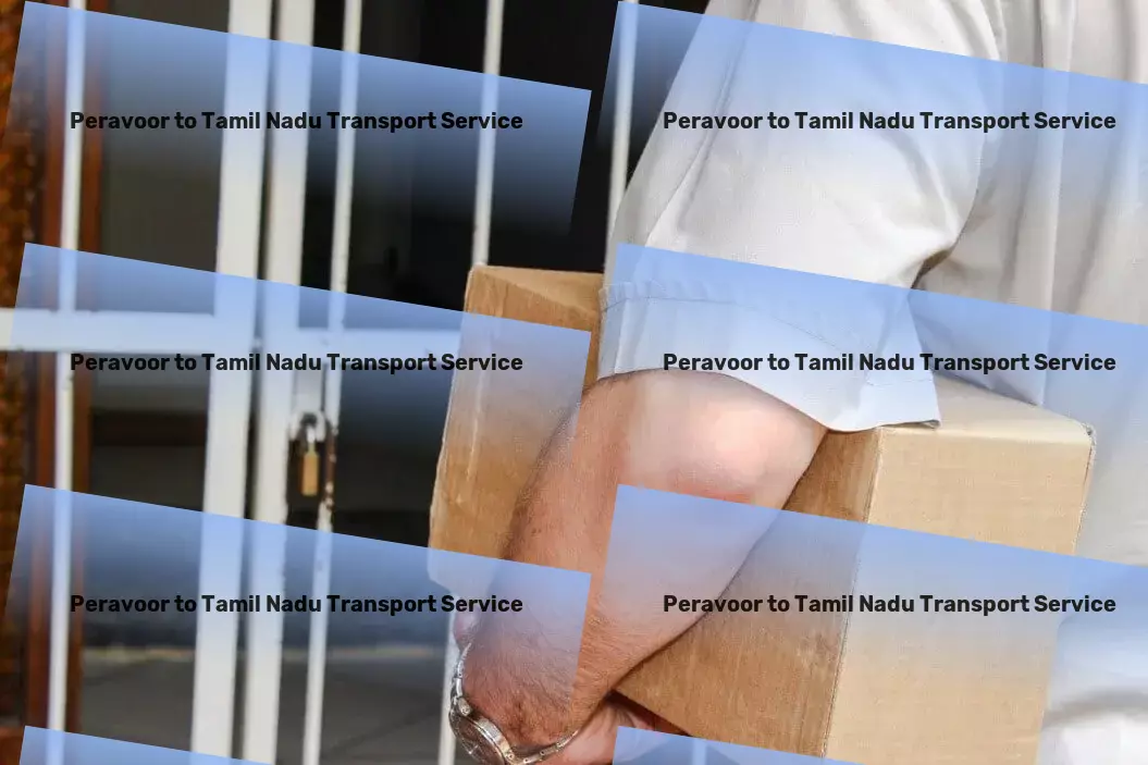 Peravoor to Tamil Nadu Transport Multi-city goods shipment