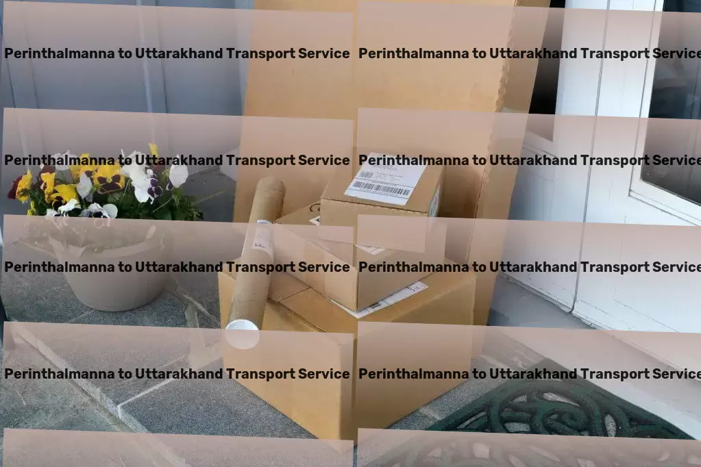 Perinthalmanna to Uttarakhand Transport Committed to delivering superior shipping results! - Cross-state transport services