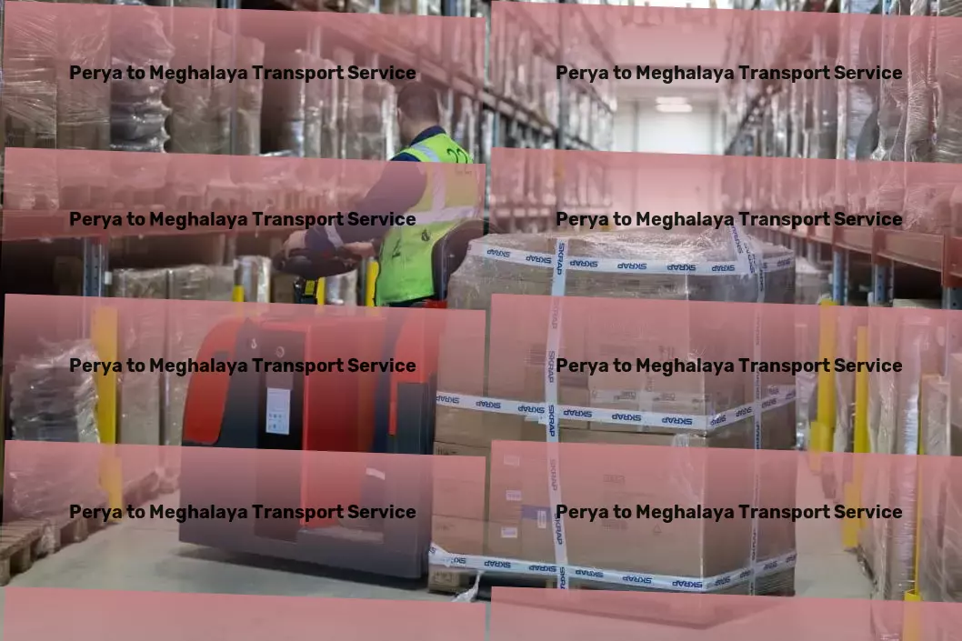 Perya to Meghalaya Transport Tailored shipping solutions for the dynamic Indian market! - Nationwide goods delivery