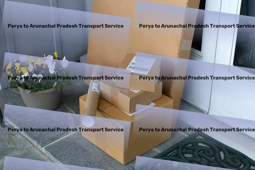 Perya to Arunachal Pradesh Transport Beyond traditional logistics - we innovate for you! - Nationwide cargo shipment