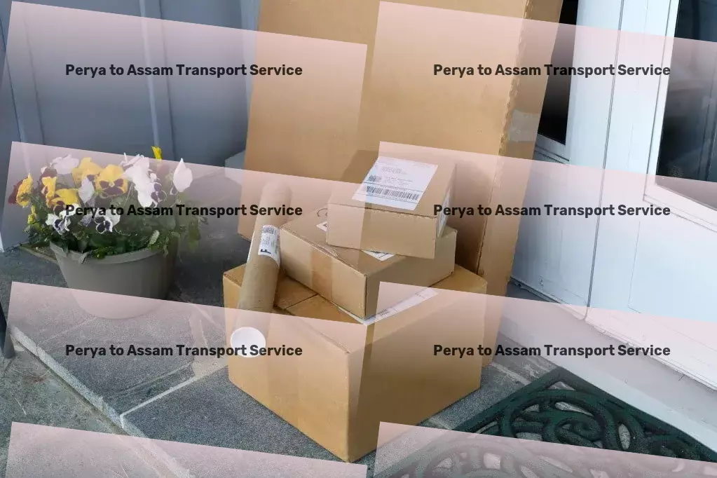 Perya to Assam Transport Custom door-to-door delivery