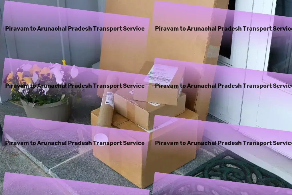 Piravam to Arunachal Pradesh Transport Nationwide goods logistics