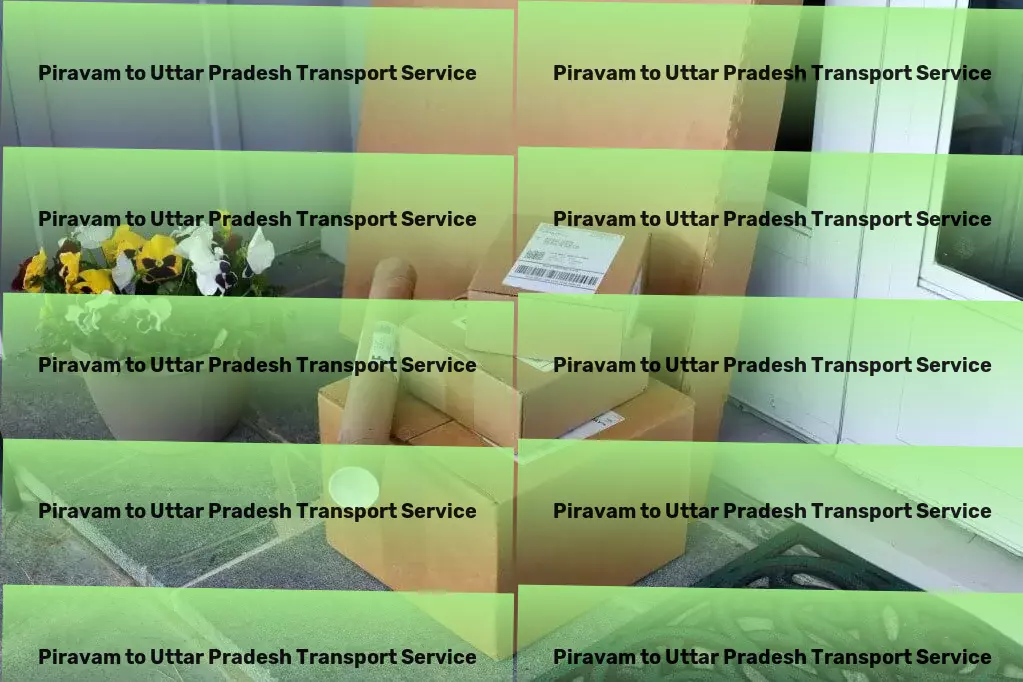 Piravam to Uttar Pradesh Transport Fast freight services