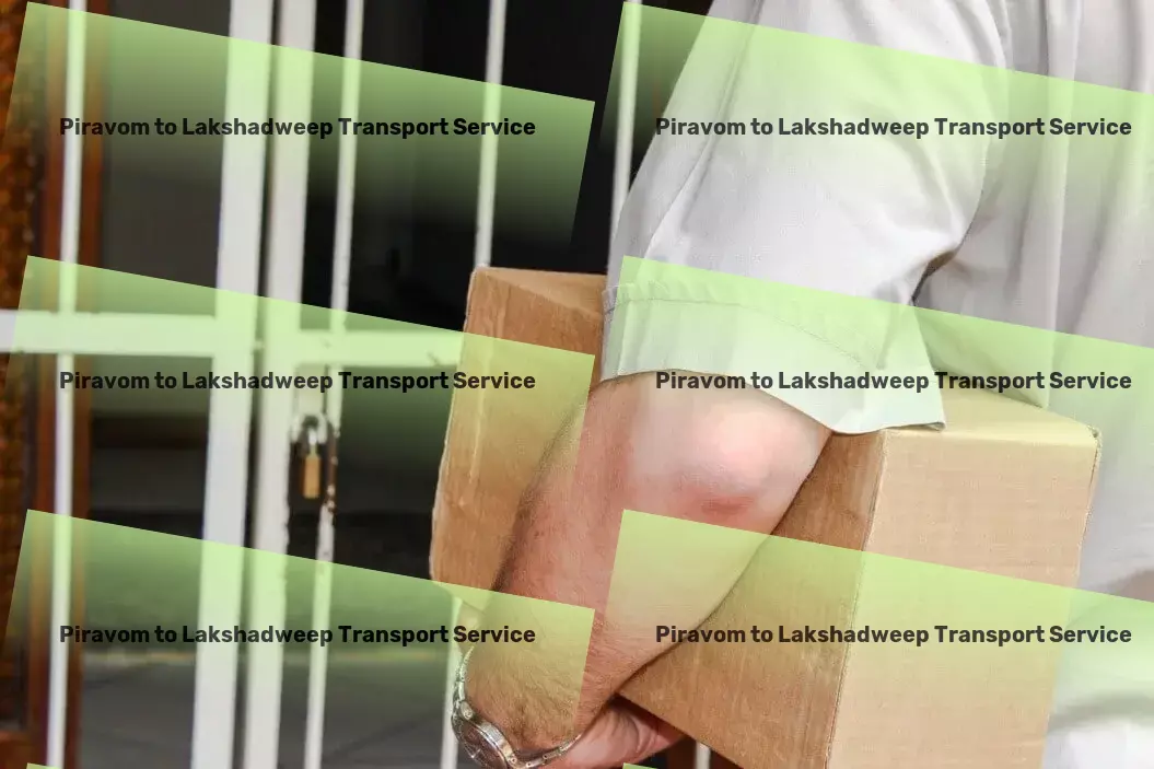 Piravom to Lakshadweep Transport The ultimate toolkit for mastering logistics challenges in India! - High-capacity transport solutions