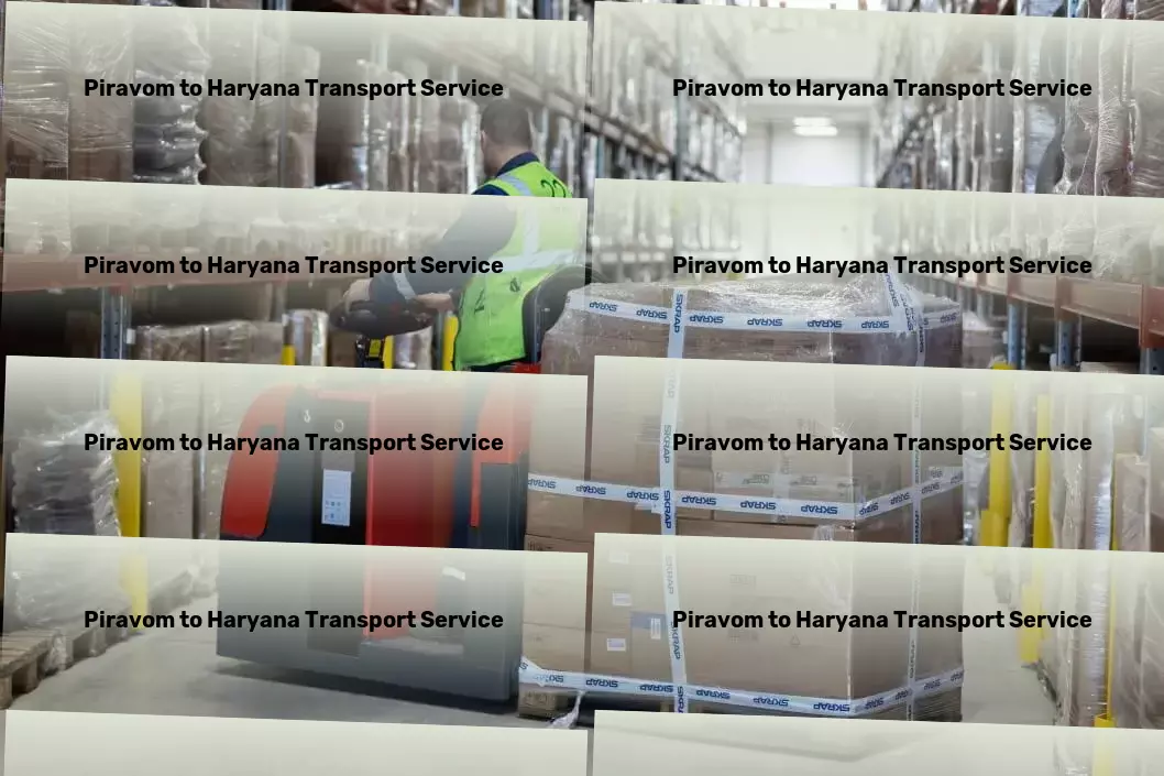 Piravom to Haryana Transport Redefine your shipping experience with our innovative solutions! - Professional logistics operations