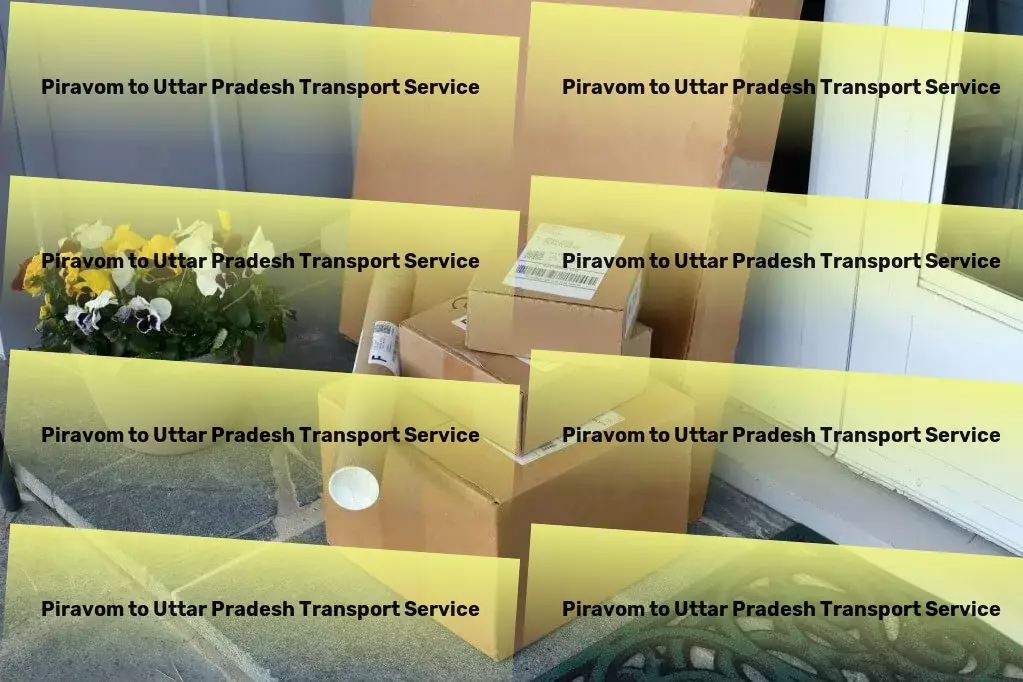 Piravom to Uttar Pradesh Transport Specialized package transport