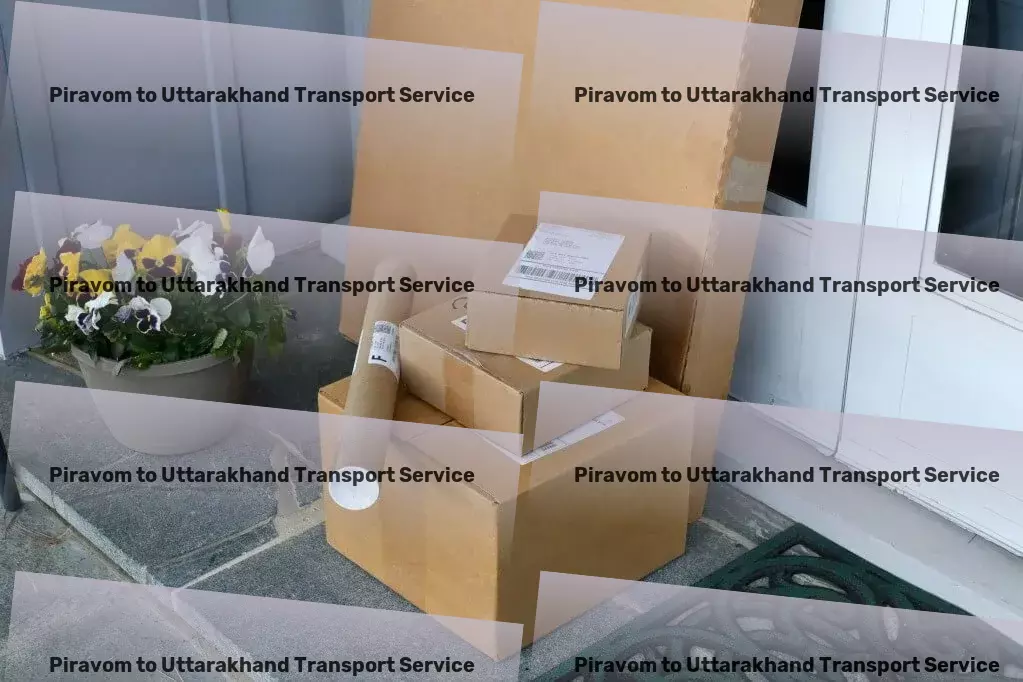 Piravom to Uttarakhand Transport Streamlining your supply chain for maximum efficiency! - Door-to-door shipping services